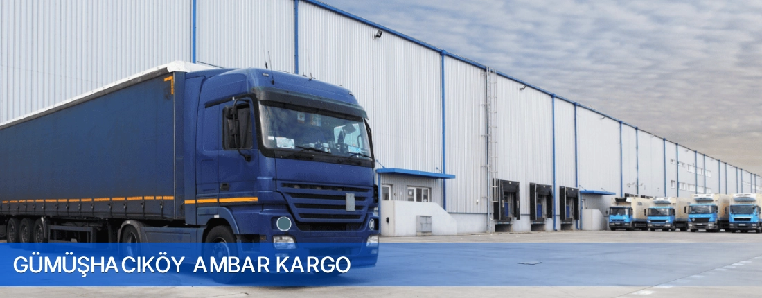 Gümüşhacıköy Ambar Kargo Gümüşhacıköy Ambar Kargo